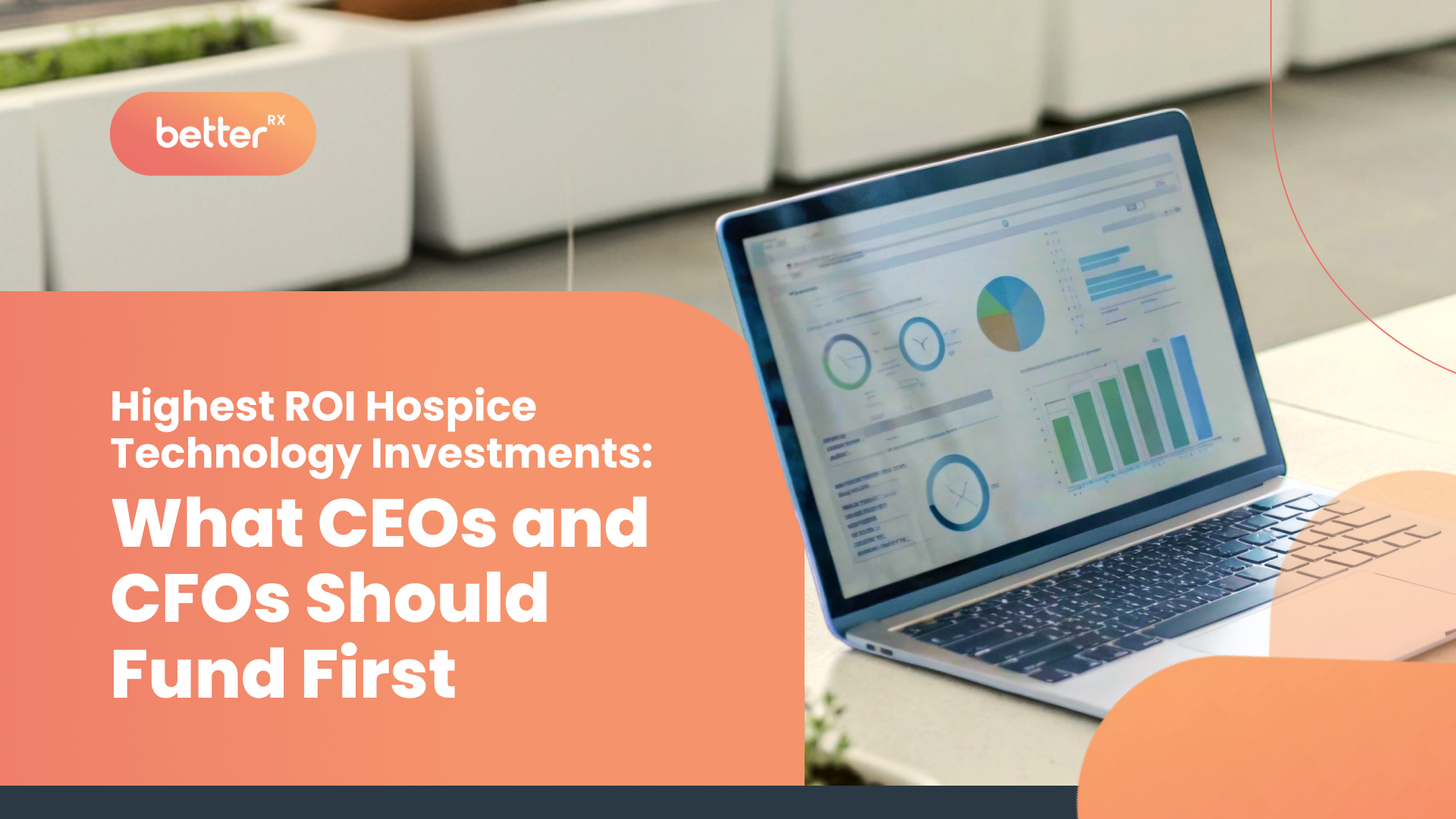 Highest ROI Hospice Technology Investments: What CEOs and CFOs Should Fund First