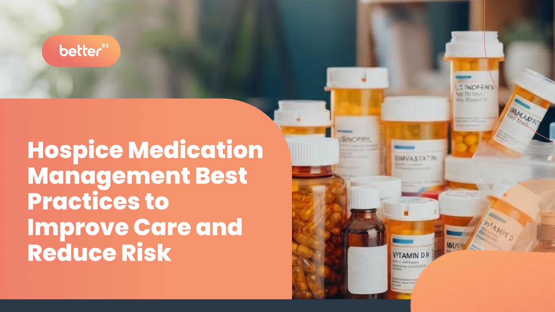 Hospice Medication Management: Best Practices to Improve Care and Reduce Risk
